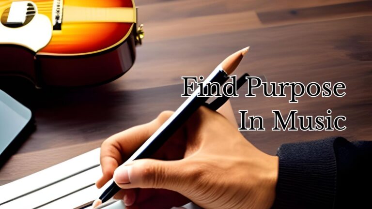 Find purpose in music