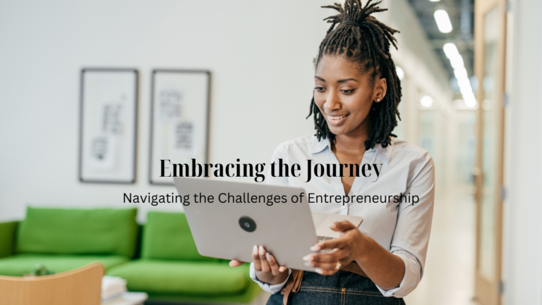 Embracing Personal Growth - Navigating the Challenges of Entrepreneurship