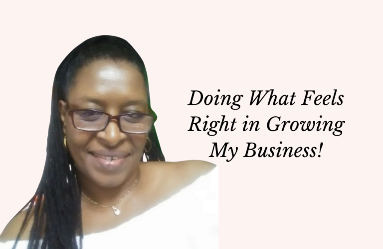 Trusting My Journey - Doing What Feels Right in Growing My Business
